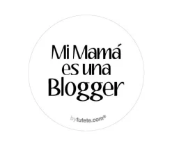 1 Chapa Mi mamá es una Blogger