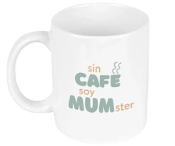Taza Cerámica Sin Café Soy Mumster